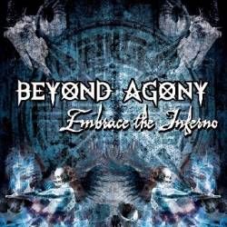Beyond Agony : Embrace the Inferno